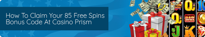 new-85-free-spins-bonus-code